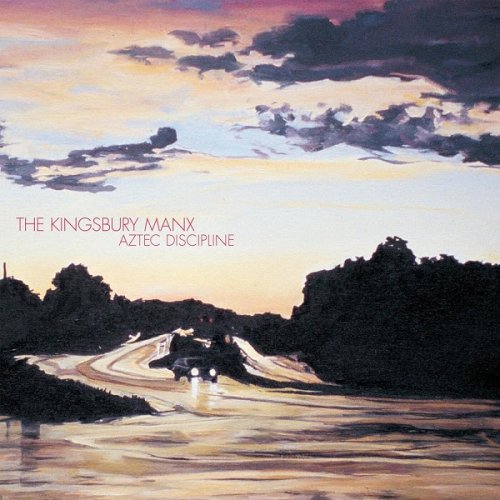 The Kingsbury Manx - Aztec Discipline (2003/2004)