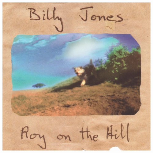 Billy Jones - Roy on the Hill (2023)