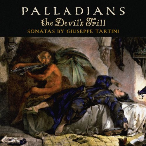 Palladian Ensemble and Rodolfo Richter - The Devil's Trill: Sonatas by Giuseppe Tartini (2008)