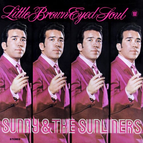 Sunny & The Sunliners - Little Brown Eyed Soul (2018) [Hi-Res]