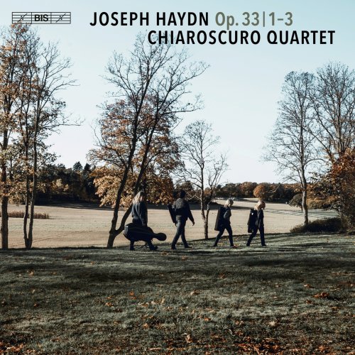 Chiaroscuro Quartet - Haydn: String Quartets Op. 33 Nos 1-3 (2023)