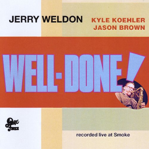 Jerry Weldon - Well-Done! (2008)