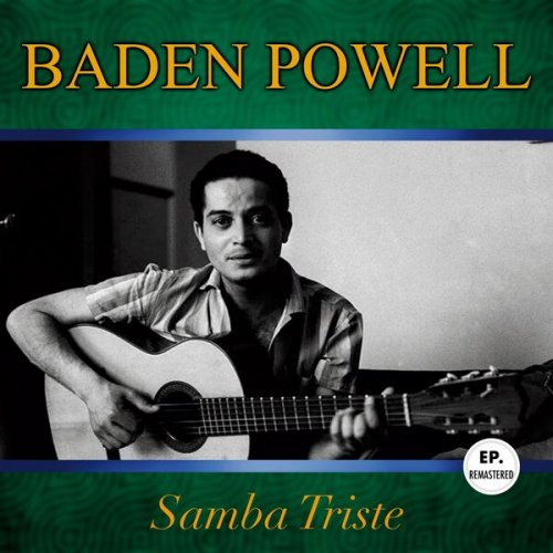 Baden Powell - Samba triste (Remastered) (2023)