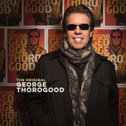 George Thorogood - The Original (2022) CD-Rip