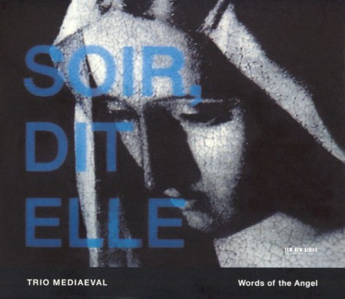 Trio Mediaeval - Words Of The Angel (1999) CD-Rip