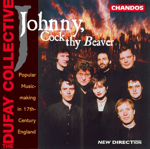 The Dufay Collective - Johnny, Cock Thy Beaver (1996)