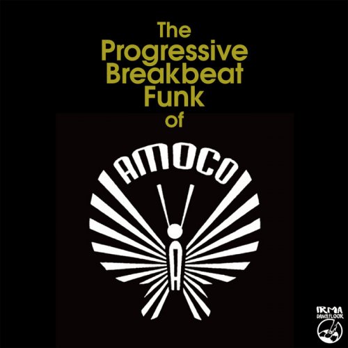 VA - The Progressive Breakbeat Funk Of Amoco (2023)