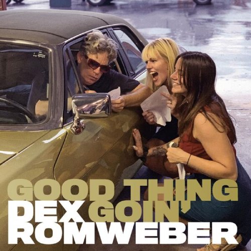 Dex Romweber - Good Thing Goin' (2023)