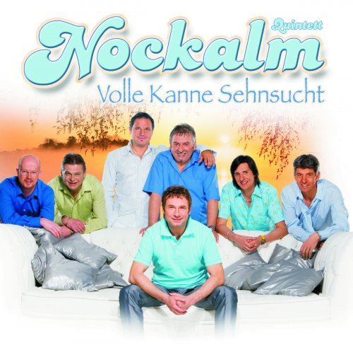 Nockalm Quintett - Volle Kanne Sehnsucht (2007)