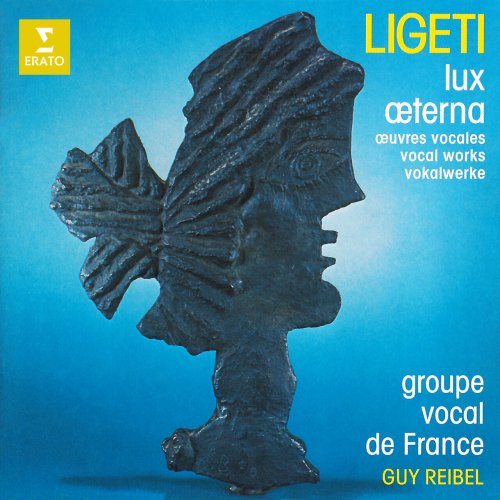 Groupe Vocal de France - Ligeti: Lux æterna & Other Vocal Works (2023)