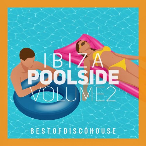 VA - Ibiza Poolside, Vol. 1 & Vol. 2 (2022-2023)