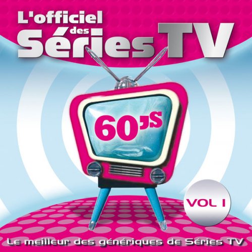 VA - L'officiel des séries TV 60's, Vol. 1 (2010) FLAC