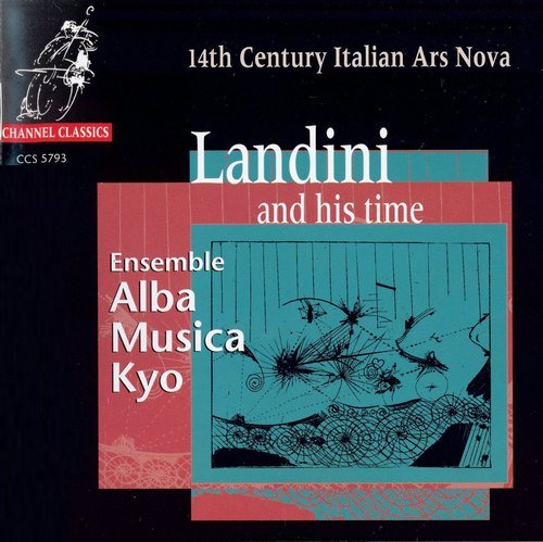 Ensemble Alba Musica Kyo - Landini and His Time (1993) CD-Rip