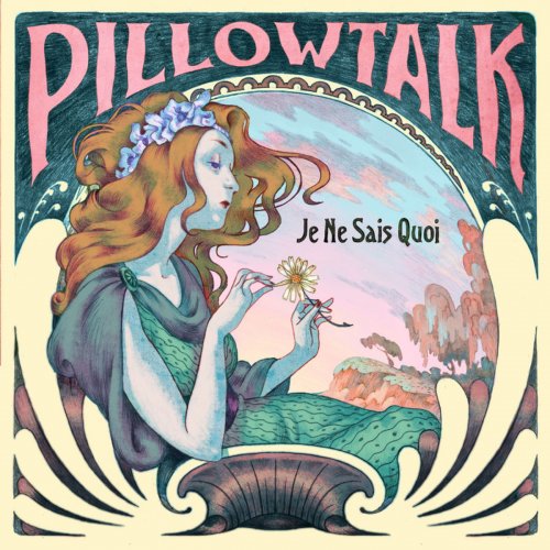 PillowTalk - Je Ne Sais Quoi (2014)