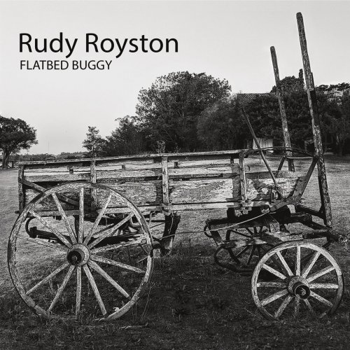 Rudy Royston - Flatbed Buggy (2018) [Hi-Res]
