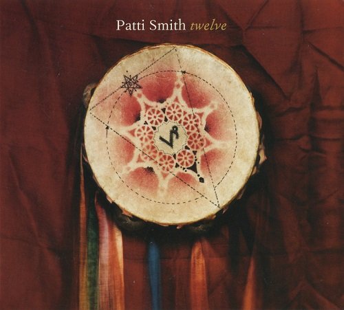 Patti Smith - Twelve (2007) CD Rip