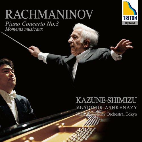 Kazune Shimizu, Vladimir Ashkenazy, NHK Symphony Orchestra - Rachmaninov: Piano Concerto No. 3, 6 Moments musicaux (2010)