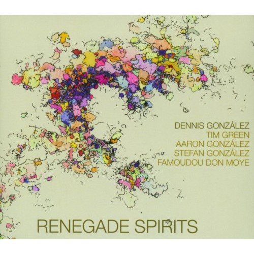 Dennis Gonzalez - Renegade Spirits (2008) [FLAC]