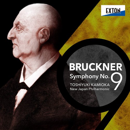 Toshiyuki Kamioka, New Japan Philharmonic - Bruckner: Symphony No. 9 (2019)
