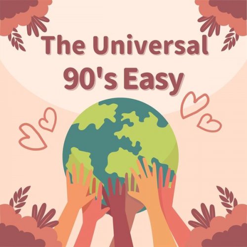 VA - The Universal - 90's Easy (2023)