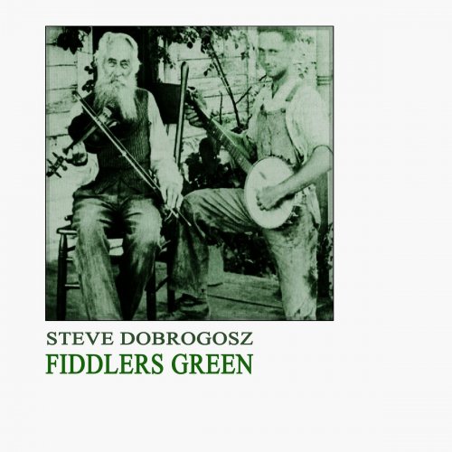 Steve Dobrogosz - Fiddlers Green (2023) Hi-Res