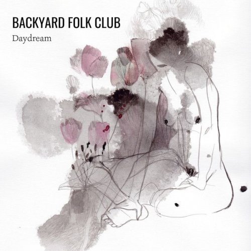 Backyard Folk Club - Daydream (2019)