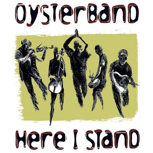 Oysterband - Here I Stand (1999)