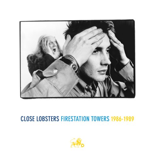 Close Lobsters - Firestation Towers: 1986-1989 (2015)