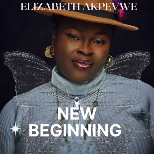 Elizabeth Akpevwe - New Beginning (2023)