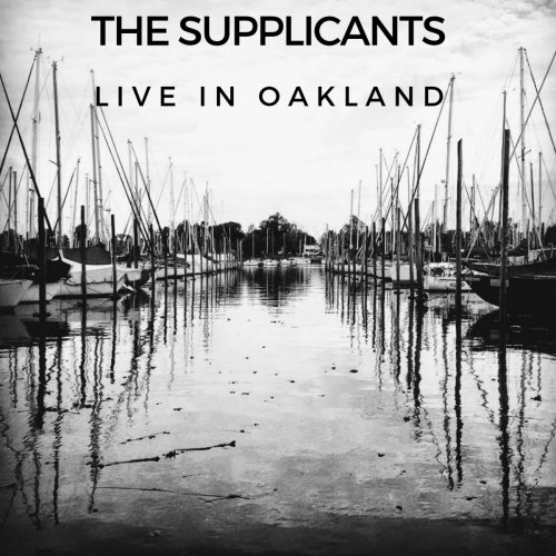 The Supplicants - Live in Oakland (2019)