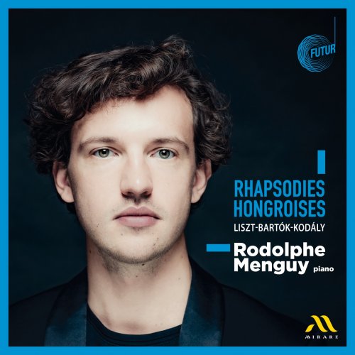 Rodolphe Menguy - Rhapsodies hongroises (2023) [Hi-Res]