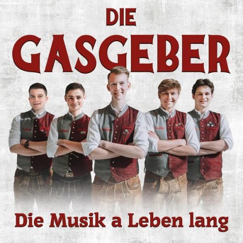 Die Gasgeber - Die Musik a Leben lang (2023)