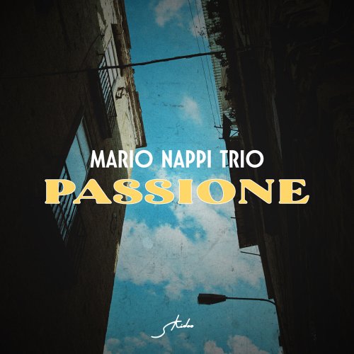 Mario Nappi Trio - Passione (2023) [Hi-Res]