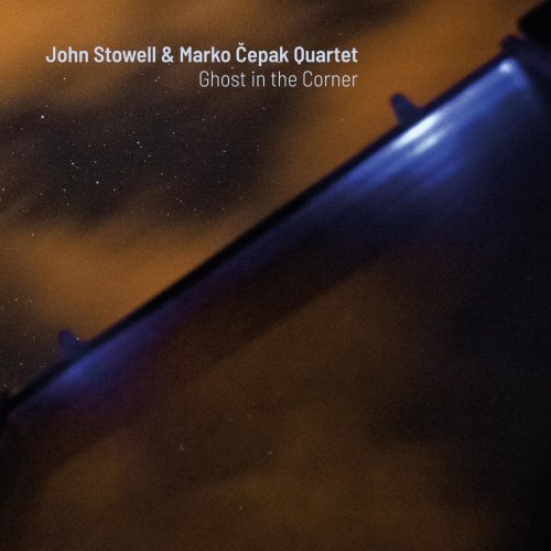John Stowell - Ghost in the Corner (2019)