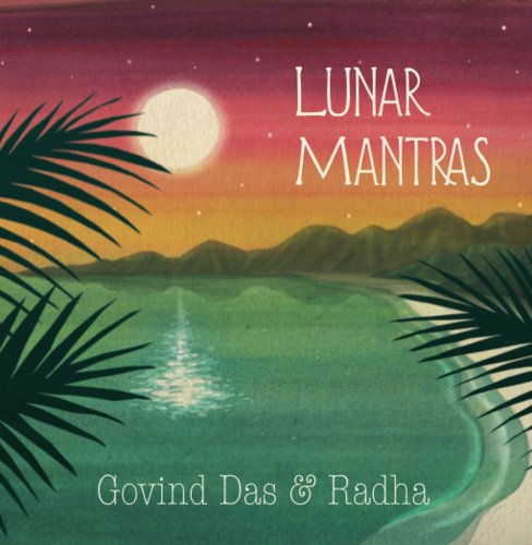 Govind Das & Radha - Lunar Mantras (2016)