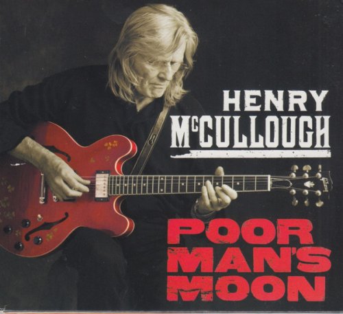 Henry McCullough - Poor Man's Moon (2008)