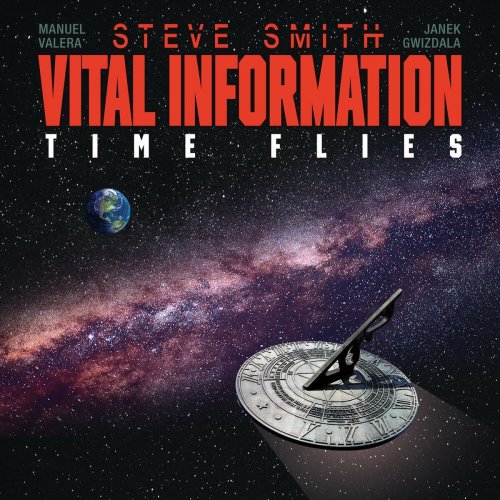 Steve Smith & Vital Information - Time Flies (2023)