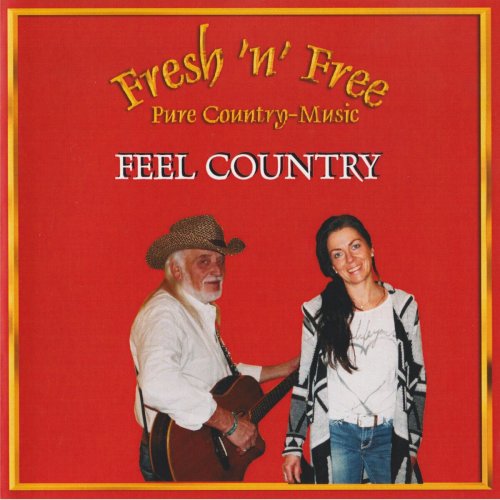 Fresh'n'Free Pure Country-Music - Feel Country (2023)