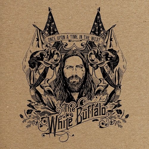 The White Buffalo - Once Upon A Time In The West (2012)