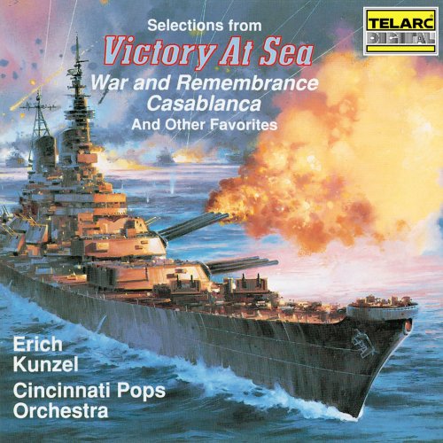 Erich Kunzel - Selections From Victory At Sea, War And Remembrance & Other Favorites (1989)
