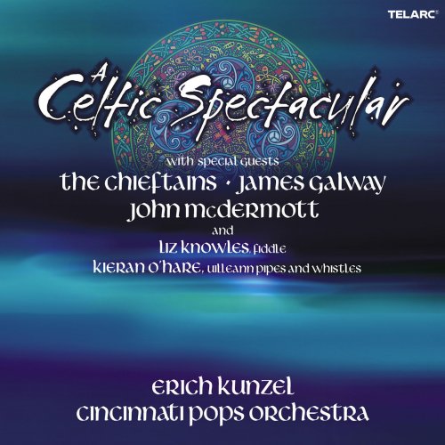 Erich Kunzel - A Celtic Spectacular (2002)