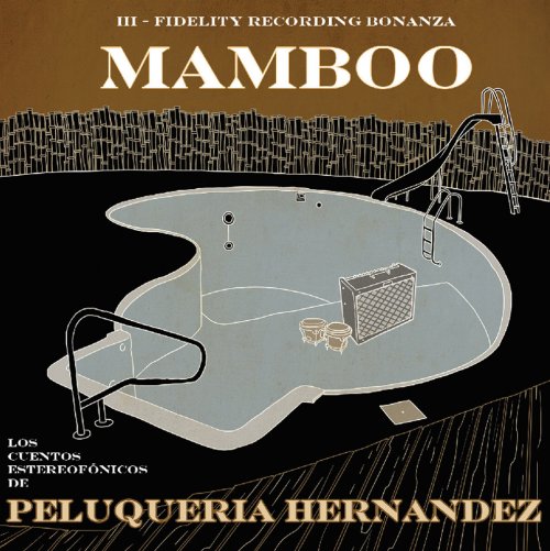 Peluqueria Hernandez - Mamboo (2016)