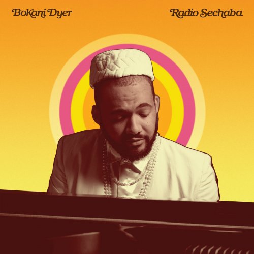 Bokani Dyer - Radio Sechaba (2023) [Hi-Res]