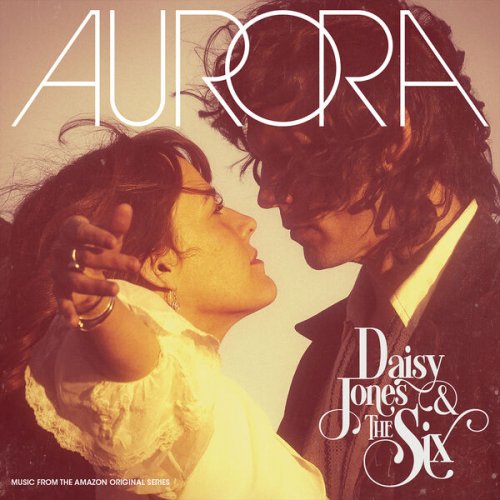 Daisy Jones & The Six - AURORA (Deluxe) (2023) [Hi-Res]