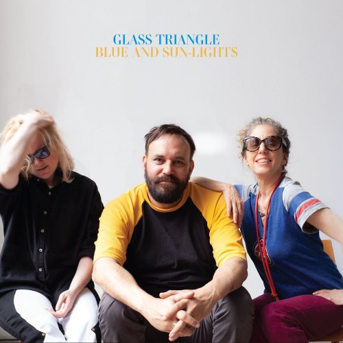 Glass Triangle - Blue and Sun-lights (2023) [Hi-Res]
