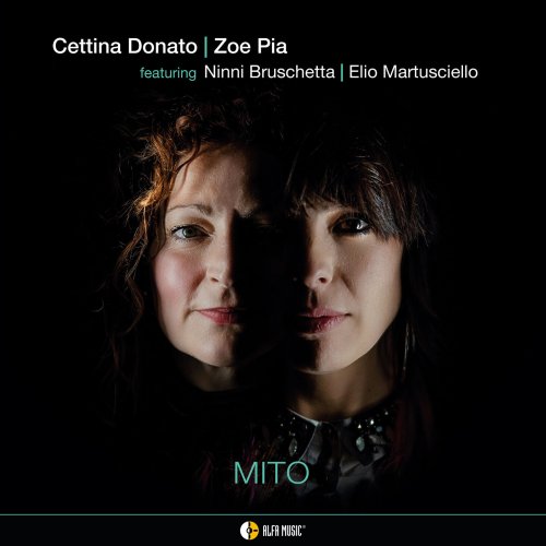 Cettina Donato & Zoe Pia feat. Ninni Bruschetta & Elio Martusciello - MITO (2023) [Hi-Res]