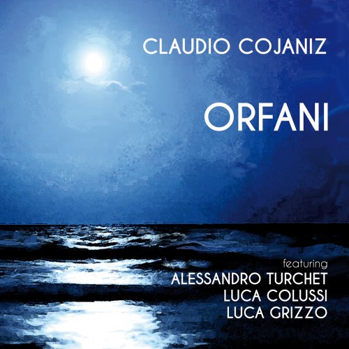 Claudio Cojaniz - Orfani (2021)