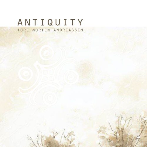 Tore Morten Andreassen - Antiquity (2023) [Hi-Res]