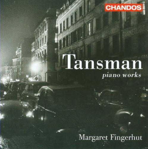 Margaret Fingerhut - Tansman: Piano Works (2009) CD-Rip