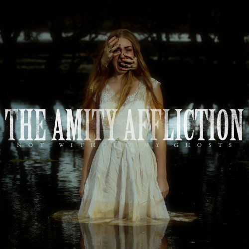 The Amity Affliction - Not Without My Ghosts (2023) Hi-Res